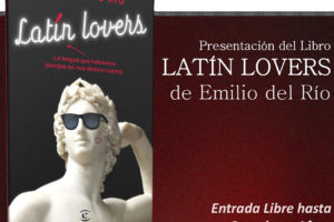 Emilio del Río nos descubre con su nuevo libro Latín Lovers que el Latín está vivo