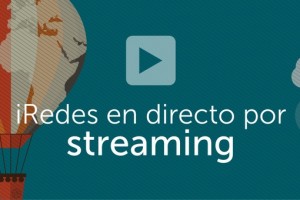 iRedes VI en directo por streaming