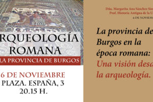Margarita Sánchez Simón impartirá la conferencia La provincia de Burgos en la época romana: Una visión desde la Arqueología