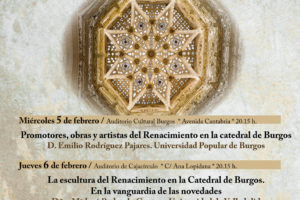 Unipec organiza el ciclo de conferencias El arte del Renacimiento en la Catedral de Burgos