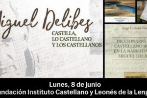 El Instituto Castellano y Leonés de la Lengua reanuda su actividad el 8 de junio con la muestra Miguel Delibes Castilla, Lo Castellano y Los Castellano
