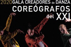 Este viernes 9 Gran Gala de Creadores de Danza Coreógrafos del siglo XXI Edición 2020