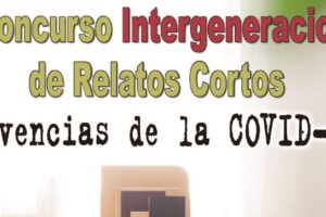 Convocado el IX Concurso Intergeneracional de Relatos Cortos Vivencias de la COVID-a