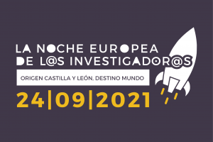 La Noche Europea de l@s Investigador@s regresa a Castilla y León en formato presencial con más de 30 actividades para todos los públicos
