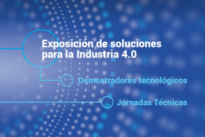 El Encuentro Tecnológico Burgos Industria 4.0 mostrará soluciones innovadoras para la industria y probará la tecnología disruptiva de 39 empresas españolas